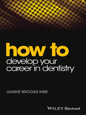cover image of How to Develop Your Career in Dentistry